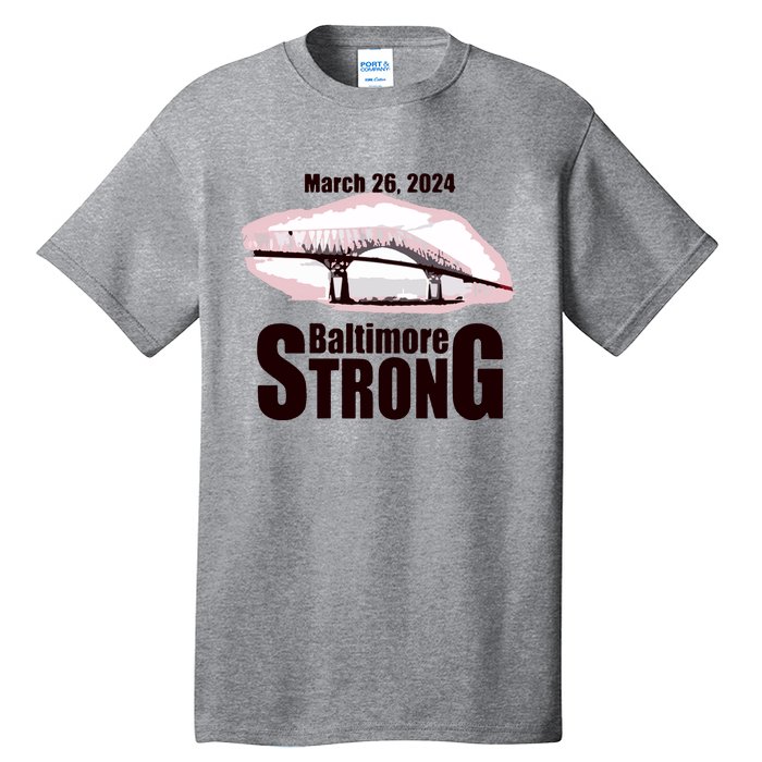 Francis Scott Key Bridge Strong Baltimore Bridge Strong Tall T-Shirt