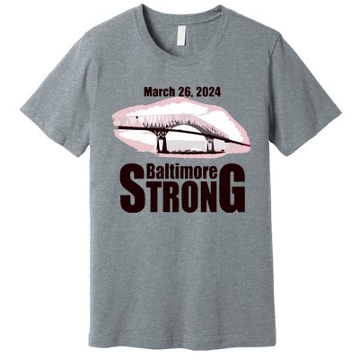 Francis Scott Key Bridge Strong Baltimore Bridge Strong Premium T-Shirt