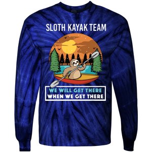 Funny Sloth Kayaking Art Fo Kayaker Crew Tie-Dye Long Sleeve Shirt