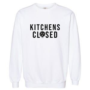 Funny Sport Kitchens Closed Pickleball Gift Garment-Dyed Sweatshirt