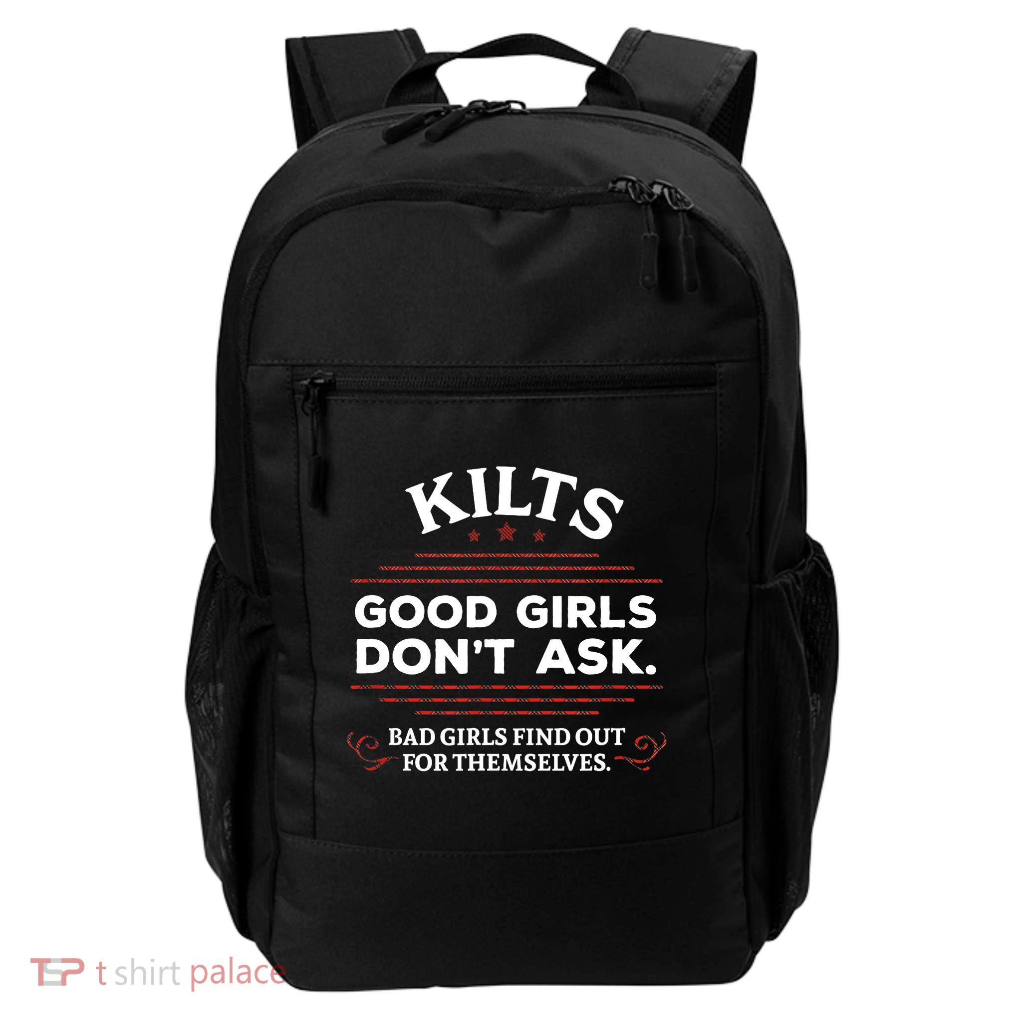 Funny Scottish Kilts Good Girl Don't Ask Scotland Daily Commute Backpack