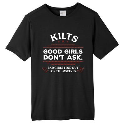 Funny Scottish Kilts Good Girl Don't Ask Scotland Tall Fusion ChromaSoft Performance T-Shirt