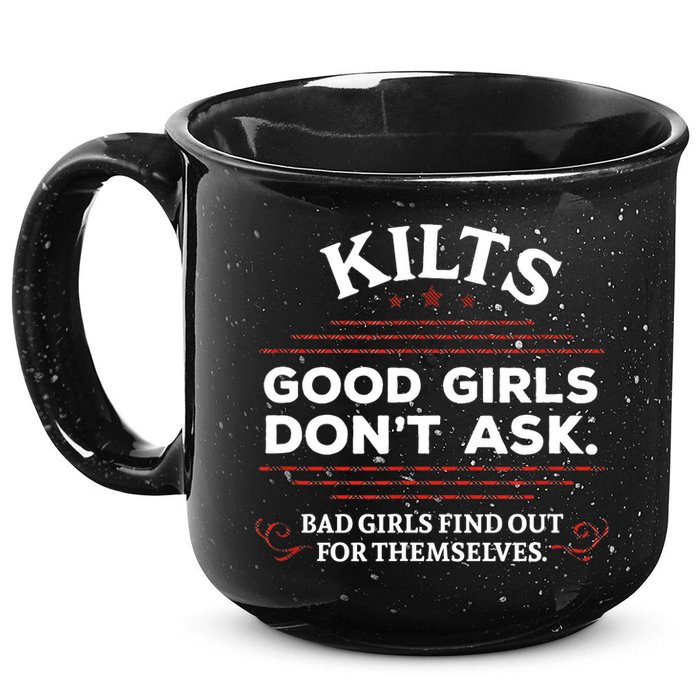Funny Scottish Kilts Good Girl Don't Ask Scotland 15oz Campfire Ceramic Mug