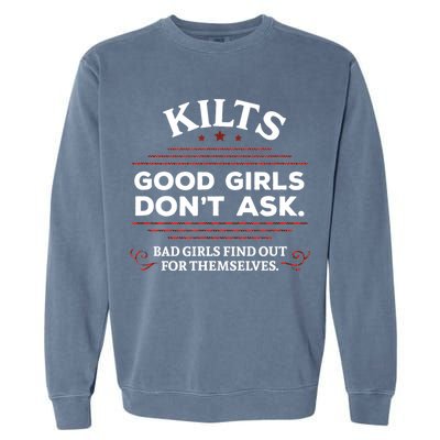 Funny Scottish Kilts Good Girl Don't Ask Scotland Garment-Dyed Sweatshirt