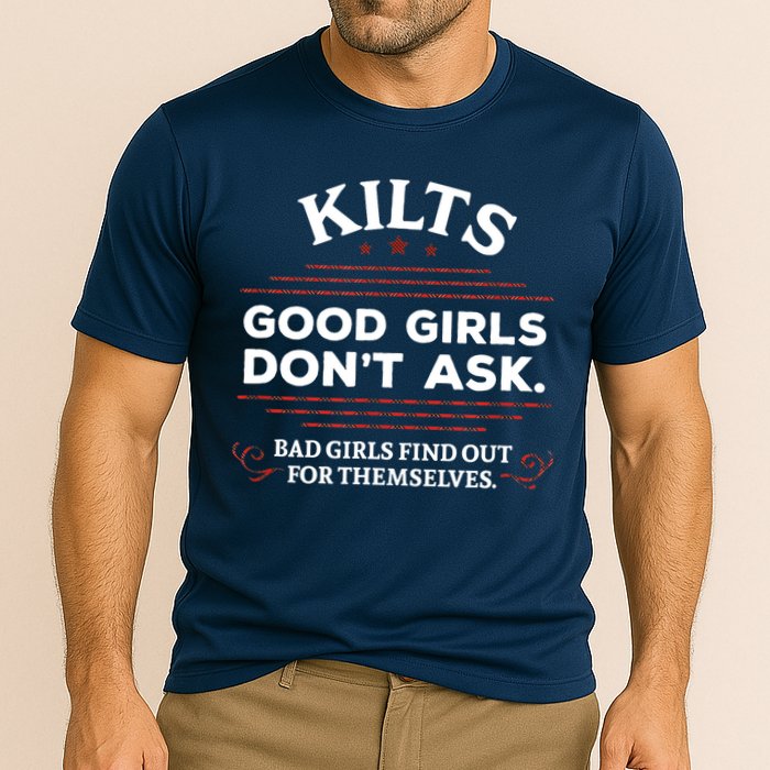 Funny Scottish Kilts Good Girl Don't Ask Scotland Cooling Performance Crew T-Shirt