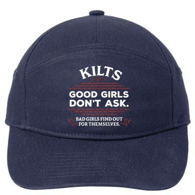 Funny Scottish Kilts Good Girl Don't Ask Scotland 7-Panel Snapback Hat
