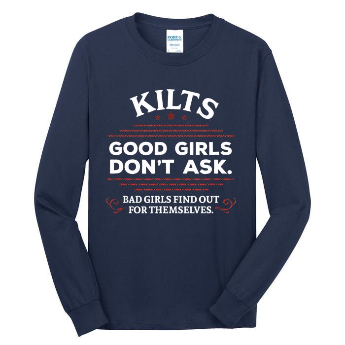 Funny Scottish Kilts Good Girl Don't Ask Scotland Tall Long Sleeve T-Shirt