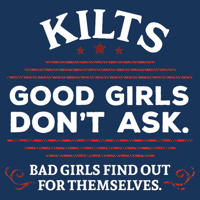 Funny Scottish Kilts Good Girl Don't Ask Scotland Magnet