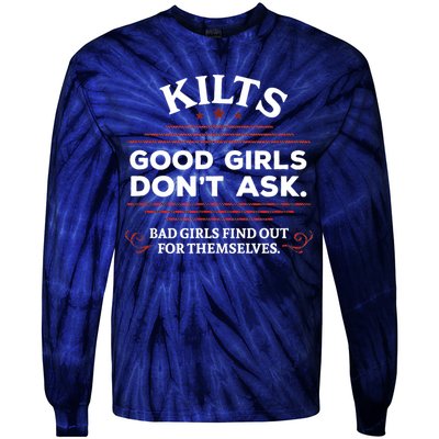 Funny Scottish Kilts Good Girl Don't Ask Scotland Tie-Dye Long Sleeve Shirt