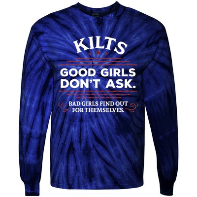 Funny Scottish Kilts Good Girl Don't Ask Scotland Tie-Dye Long Sleeve Shirt