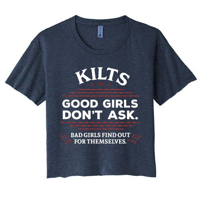 Funny Scottish Kilts Good Girl Don't Ask Scotland Crop Top