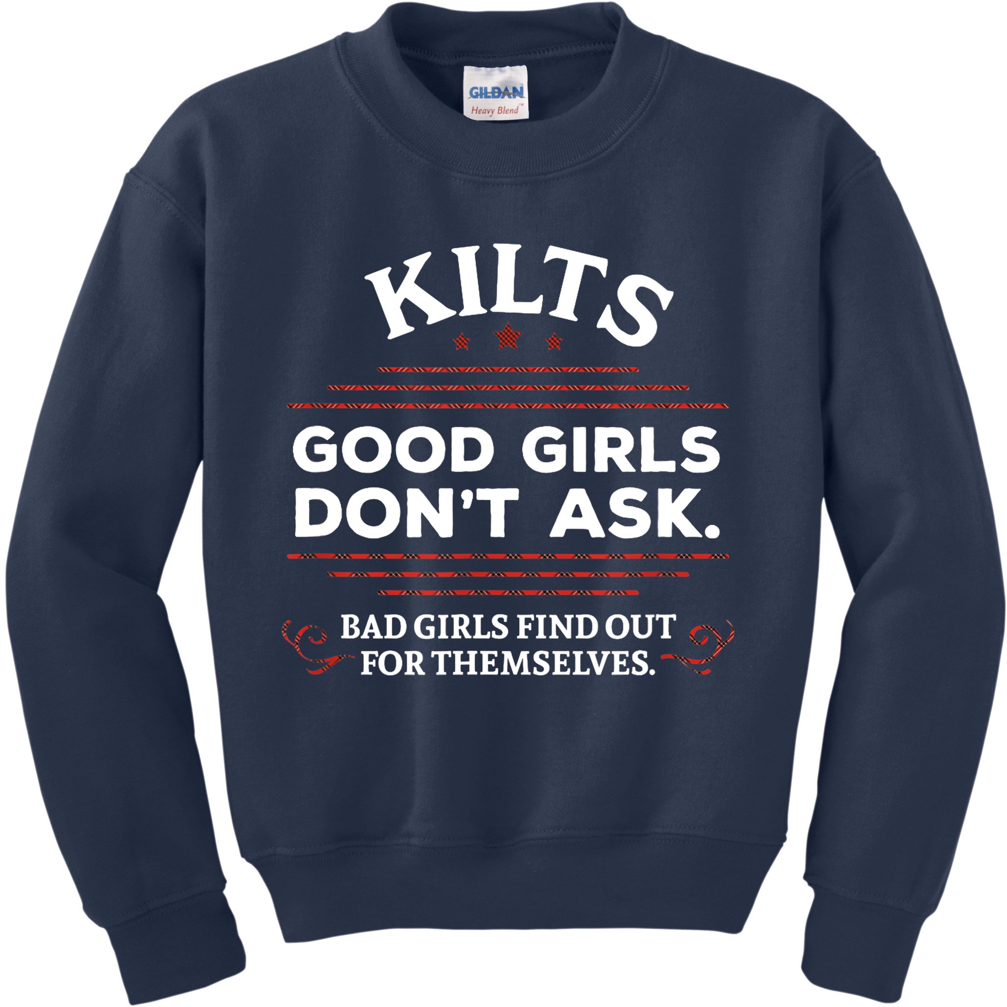 Funny Scottish Kilts Good Girl Don't Ask Scotland Kids Sweatshirt