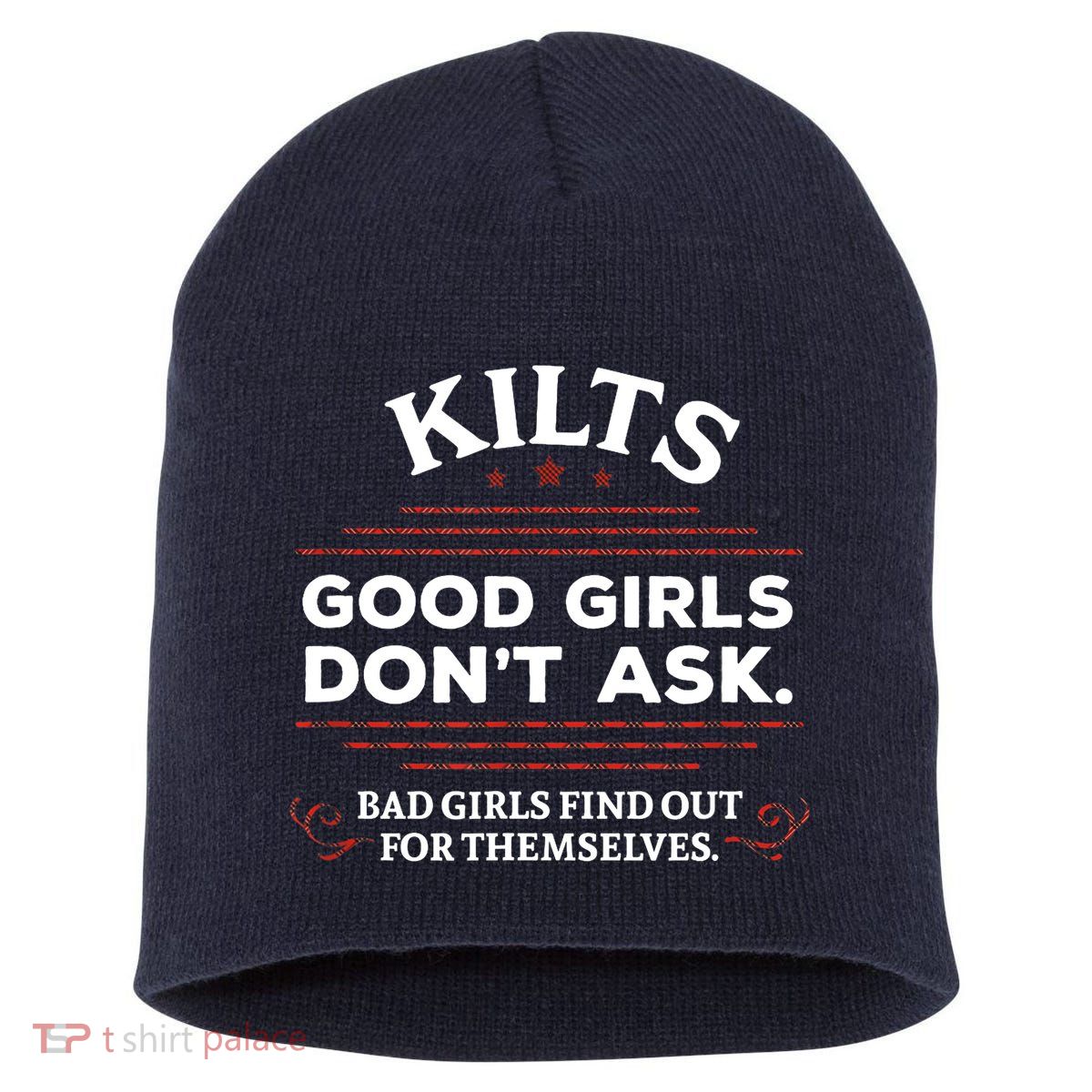Funny Scottish Kilts Good Girl Don't Ask Scotland Short Acrylic Beanie