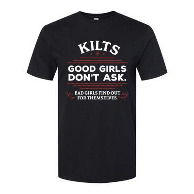 Funny Scottish Kilts Good Girl Don't Ask Scotland Softstyle CVC T-Shirt