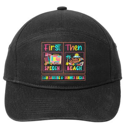 First Speech Language Pathologist Therapy Then Summer Break Gift 7-Panel Snapback Hat