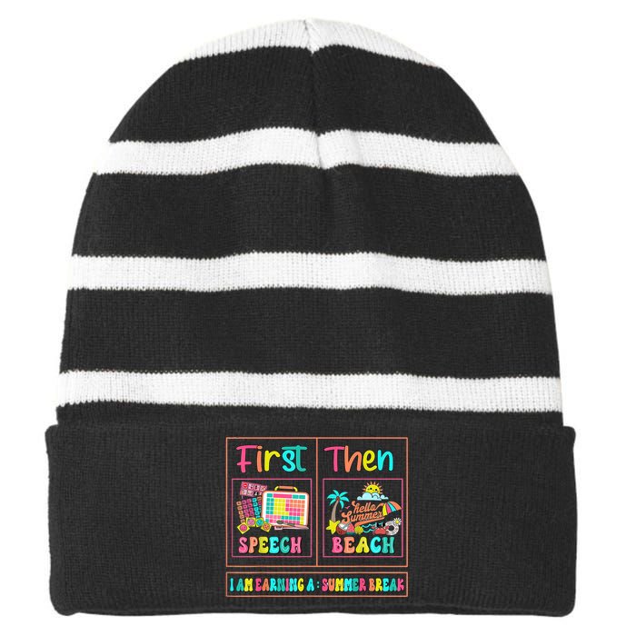 First Speech Language Pathologist Therapy Then Summer Break Gift Striped Beanie with Solid Band