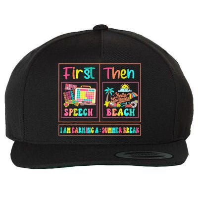 First Speech Language Pathologist Therapy Then Summer Break Gift Wool Snapback Cap