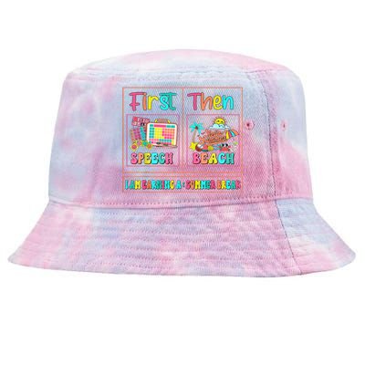 First Speech Language Pathologist Therapy Then Summer Break Gift Tie-Dyed Bucket Hat