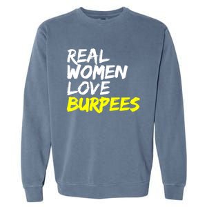 Fitness Saying Ladies Design Love Burpees Gift Garment-Dyed Sweatshirt