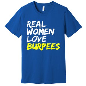 Fitness Saying Ladies Design Love Burpees Gift Premium T-Shirt