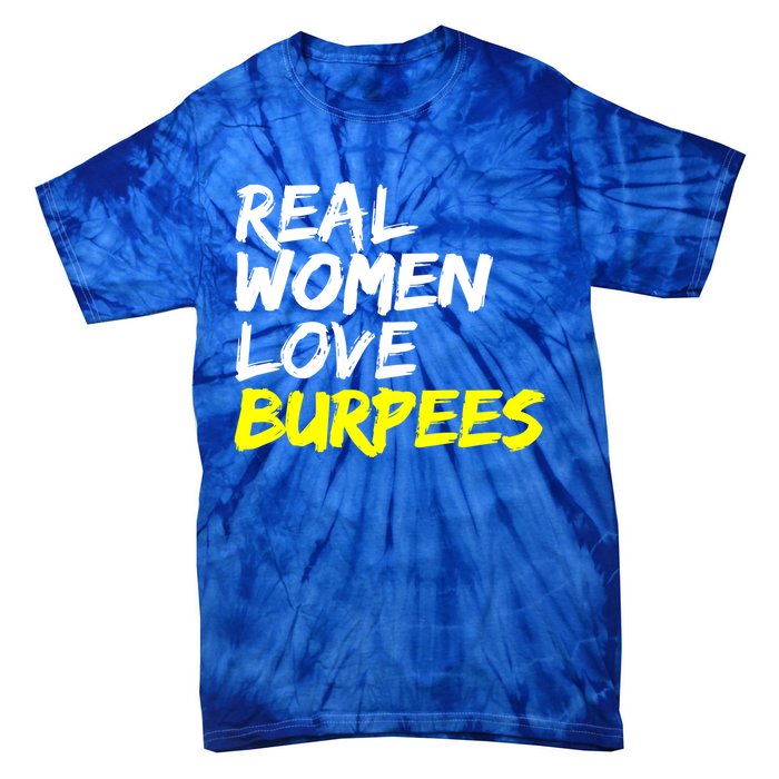 Fitness Saying Ladies Design Love Burpees Gift Tie-Dye T-Shirt