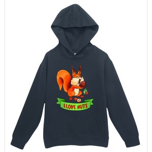 Funny Squirrel Lover Quote I Love Nuts Squirrel Pet Owner Urban Pullover Hoodie