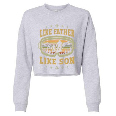 Funny Snowboarding Like Father Like Son Retro Snowboarders Gift Cropped Pullover Crew