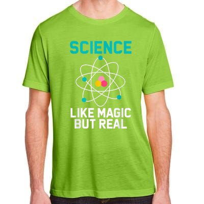 Funny Science Like Magic But Real Adult ChromaSoft Performance T-Shirt