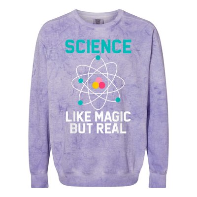 Funny Science Like Magic But Real Colorblast Crewneck Sweatshirt