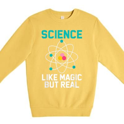 Funny Science Like Magic But Real Premium Crewneck Sweatshirt