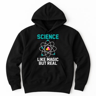 Funny Science Like Magic But Real Hoodie