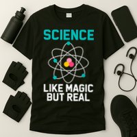 Funny Science Like Magic But Real T-Shirt
