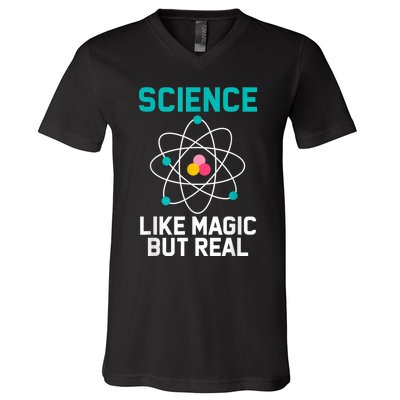 Funny Science Like Magic But Real V-Neck T-Shirt