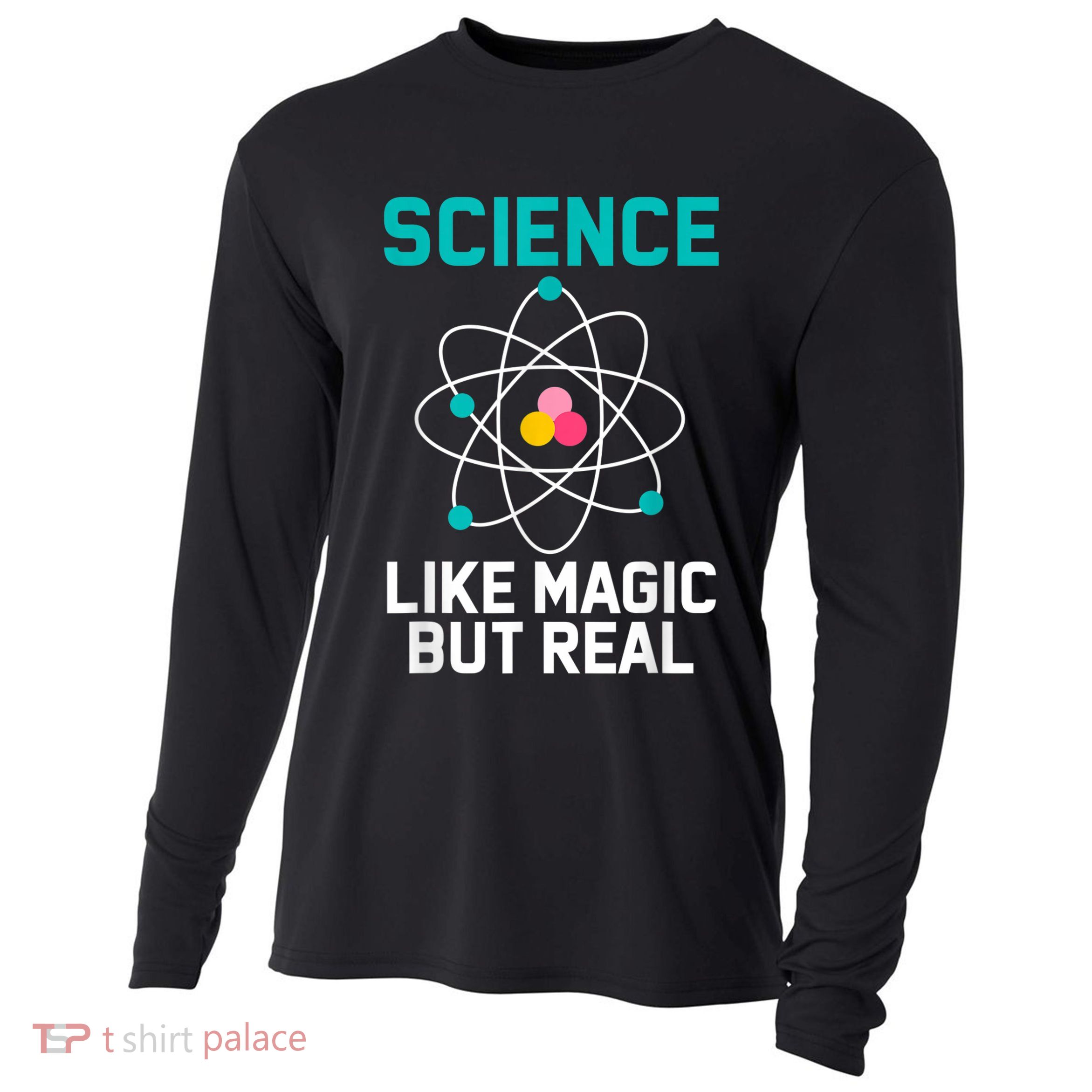 Funny Science Like Magic But Real Cooling Performance Long Sleeve Crew