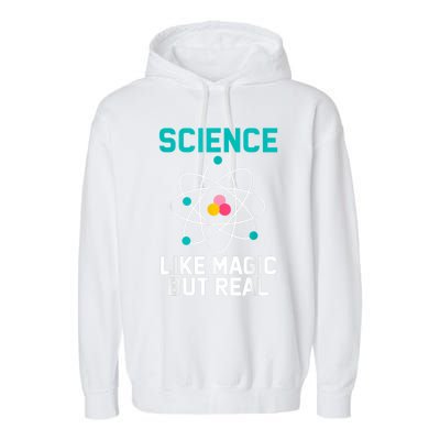 Funny Science Like Magic But Real Garment-Dyed Fleece Hoodie