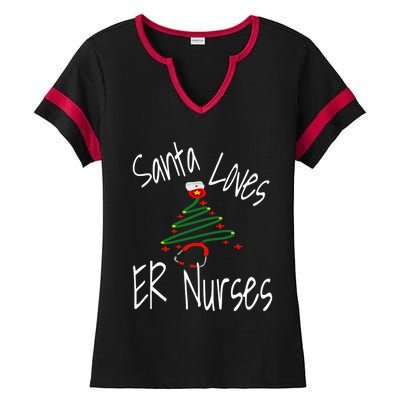 Funny Santa Loves Er Nurses Nursing Christmas Nurse Holiday Cool Gift Ladies Halftime Notch Neck Tee