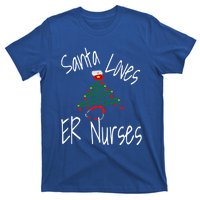 Funny Santa Loves Er Nurses Nursing Christmas Nurse Holiday Cool Gift T-Shirt