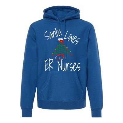 Funny Santa Loves Er Nurses Nursing Christmas Nurse Holiday Cool Gift Premium Hoodie