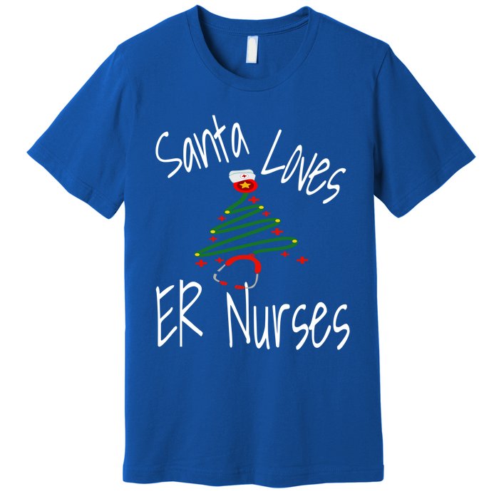 Funny Santa Loves Er Nurses Nursing Christmas Nurse Holiday Cool Gift Premium T-Shirt