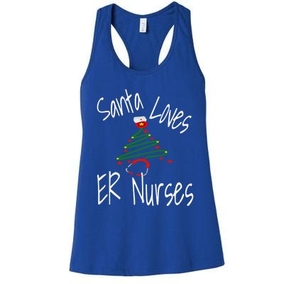 Funny Santa Loves Er Nurses Nursing Christmas Nurse Holiday Cool Gift Women's Racerback Tank