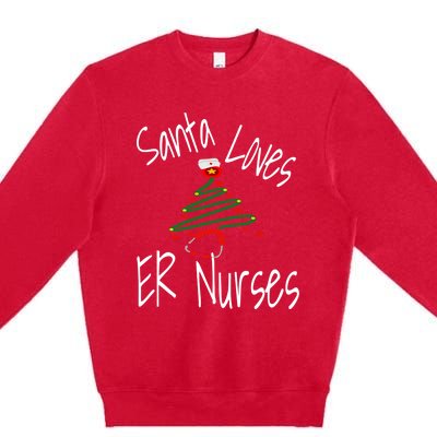 Funny Santa Loves Er Nurses Nursing Christmas Nurse Holiday Cool Gift Premium Crewneck Sweatshirt