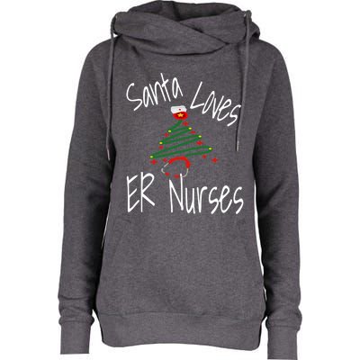 Funny Santa Loves Er Nurses Nursing Christmas Nurse Holiday Cool Gift Womens Funnel Neck Pullover Hood