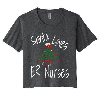 Funny Santa Loves Er Nurses Nursing Christmas Nurse Holiday Cool Gift Women's Crop Top Tee