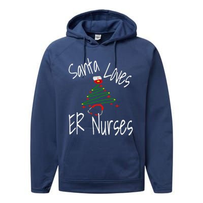 Funny Santa Loves Er Nurses Nursing Christmas Nurse Holiday Cool Gift Performance Fleece Hoodie