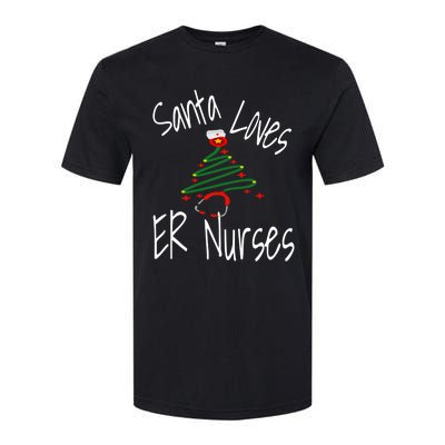 Funny Santa Loves Er Nurses Nursing Christmas Nurse Holiday Cool Gift Softstyle CVC T-Shirt