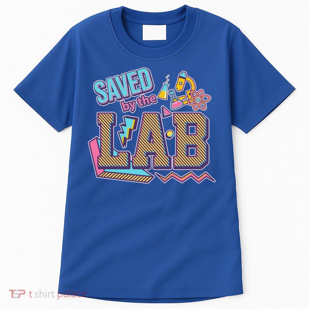 Funny School Lab Week Saved By The Lab Tall T-Shirt