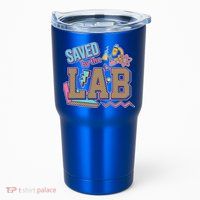 Funny School Lab Week Saved By The Lab Tumbler