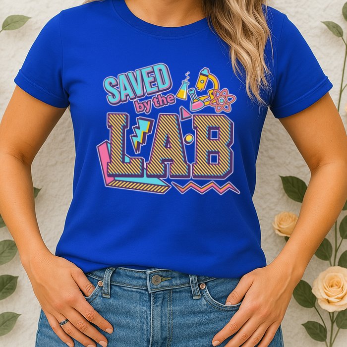 Funny School Lab Week Saved By The Lab Womens T-Shirt