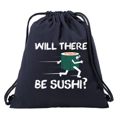 Funny Snack Lover 'Will There Be Sushi?' Gift Drawstring Bag