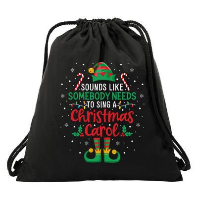 Funny Sounds Like Somebody Needs Christmas Movie Elf Hat Drawstring Bag